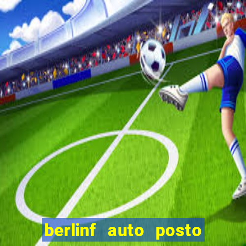 berlinf auto posto onde fica